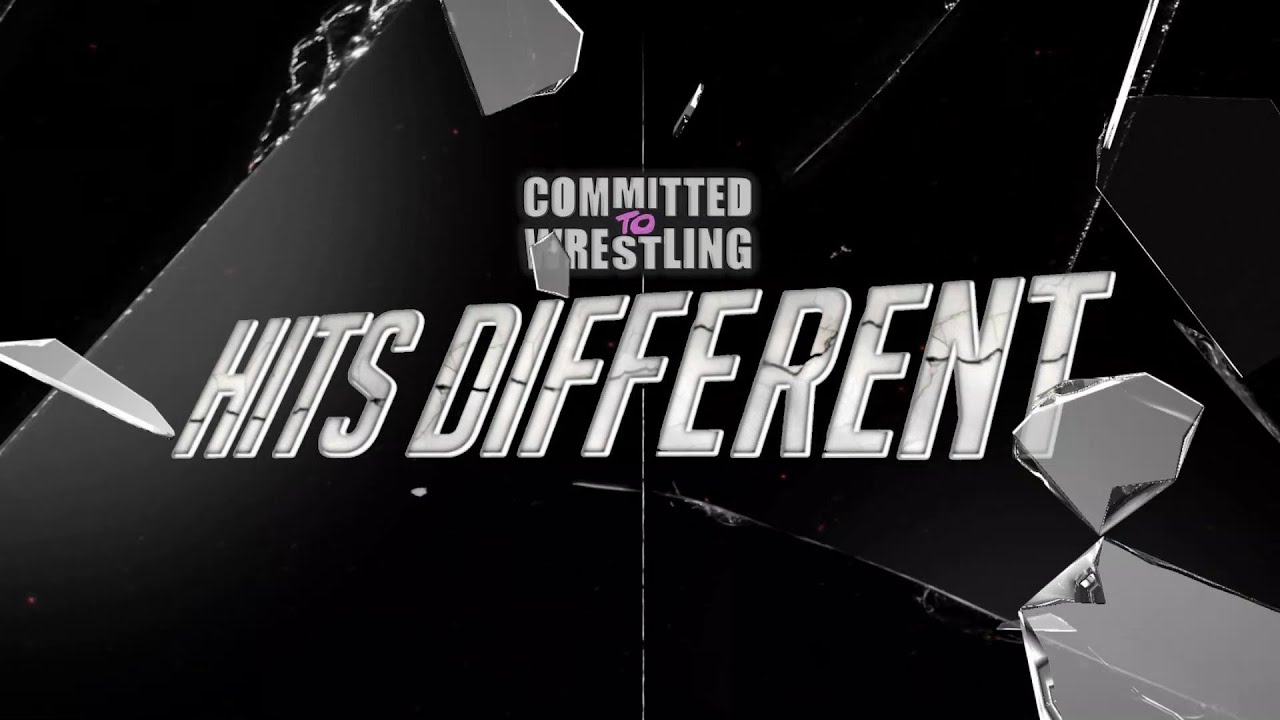 Committed To Wrestling: Hits Different (Full Show)
