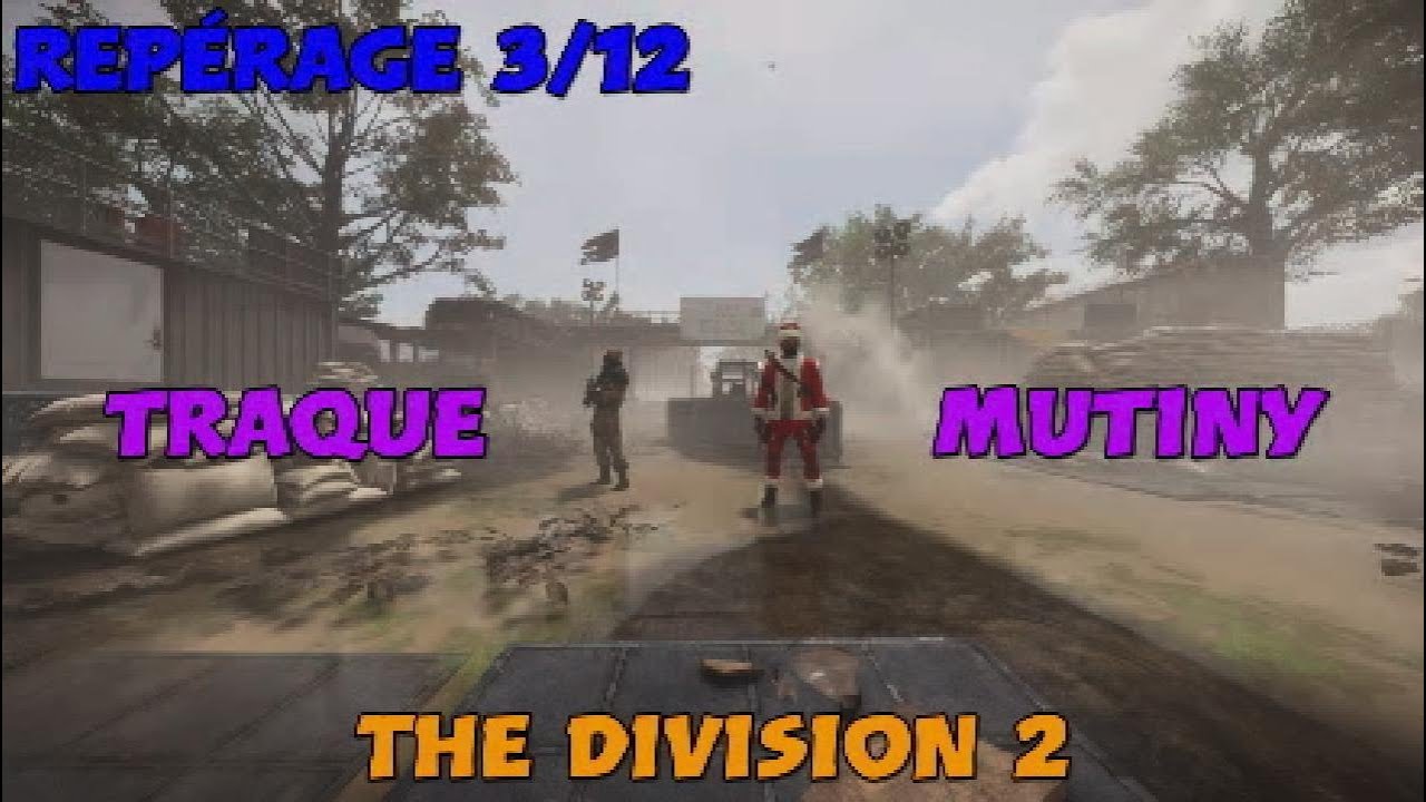 Repérage 3/12 Traque Mutiny ! The Division 2