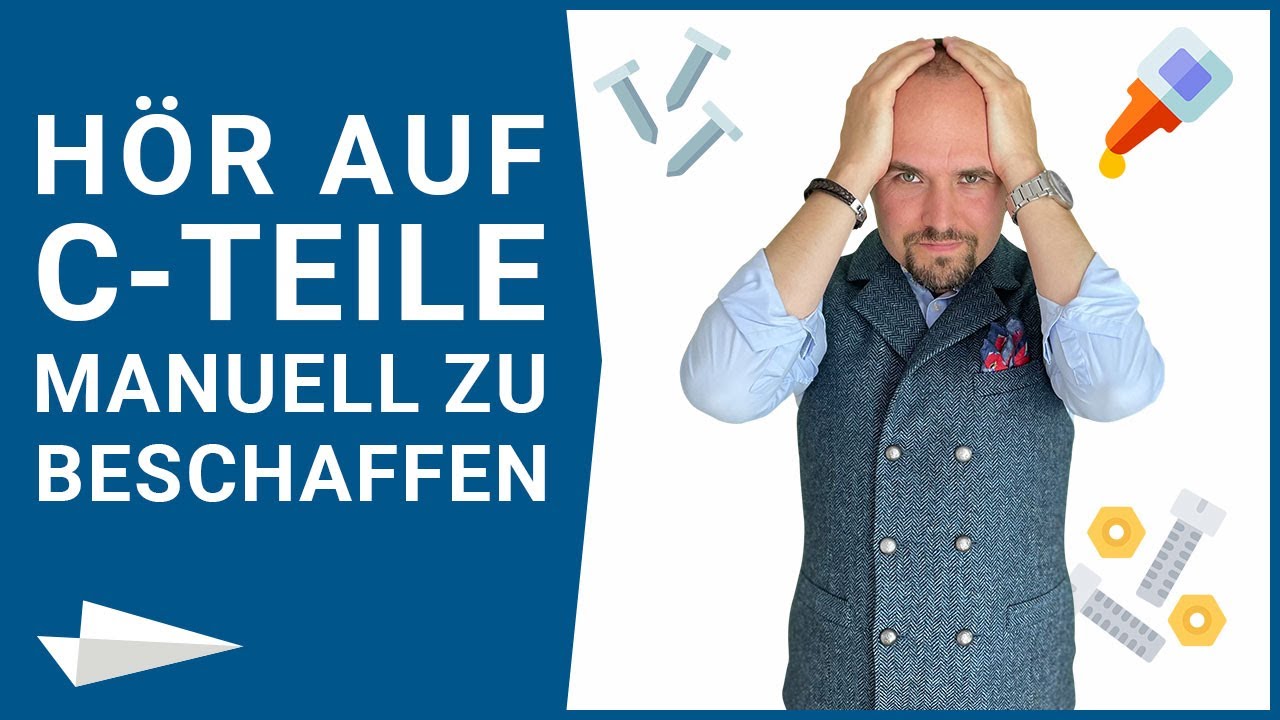 H&ouml;r auf, C-Teile manuell zu beschaffen