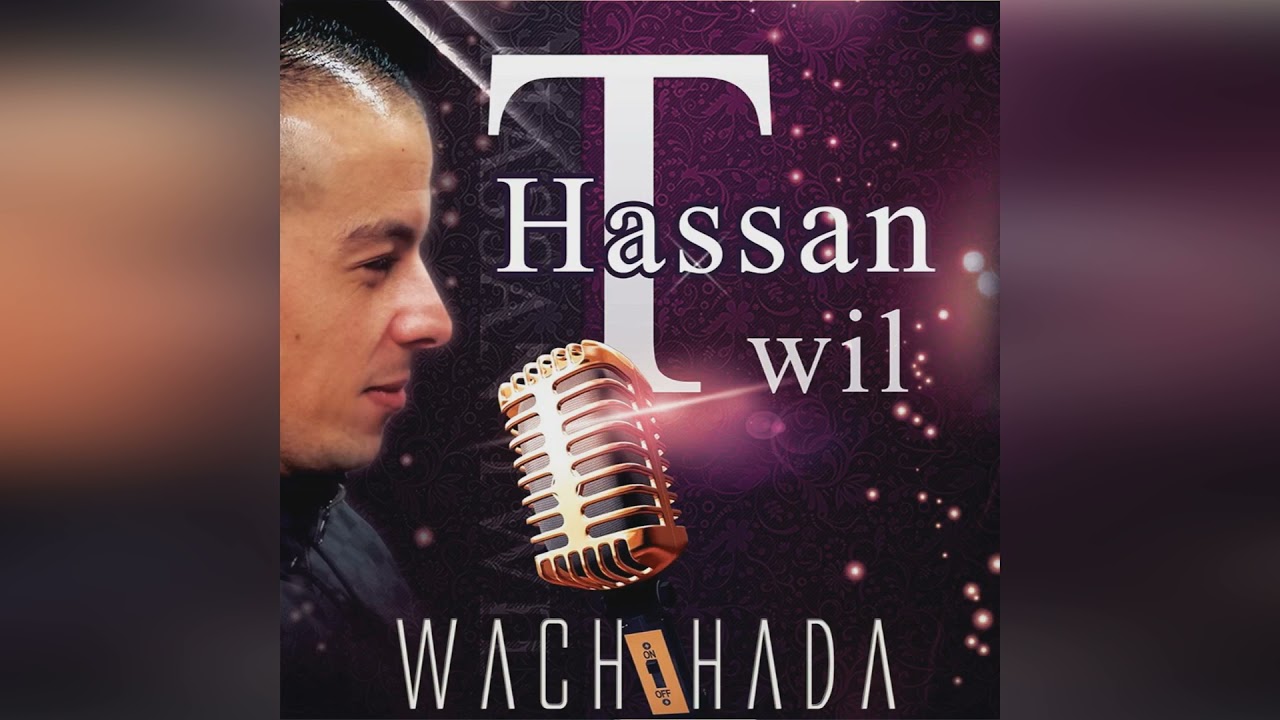 Hassan Twil - Wach Hada