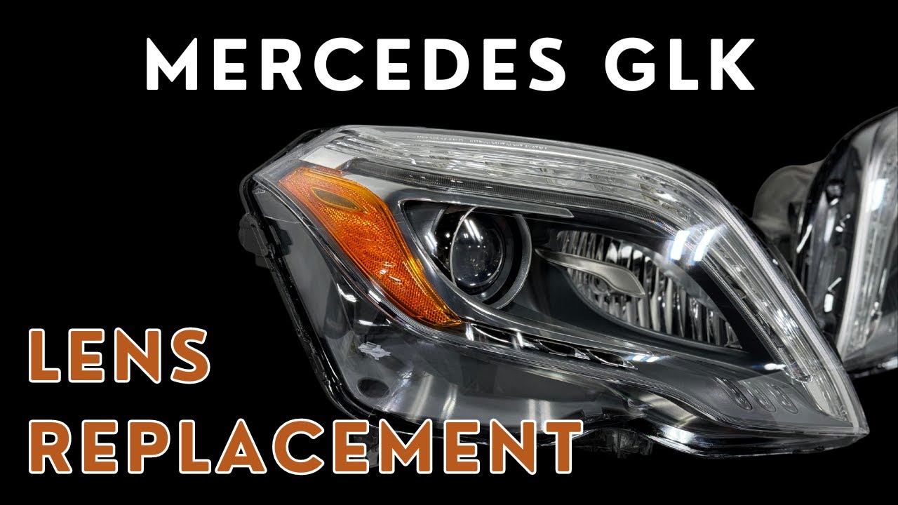 Mercedes GLK X204 13-15 Headlight Lens Replacement Service