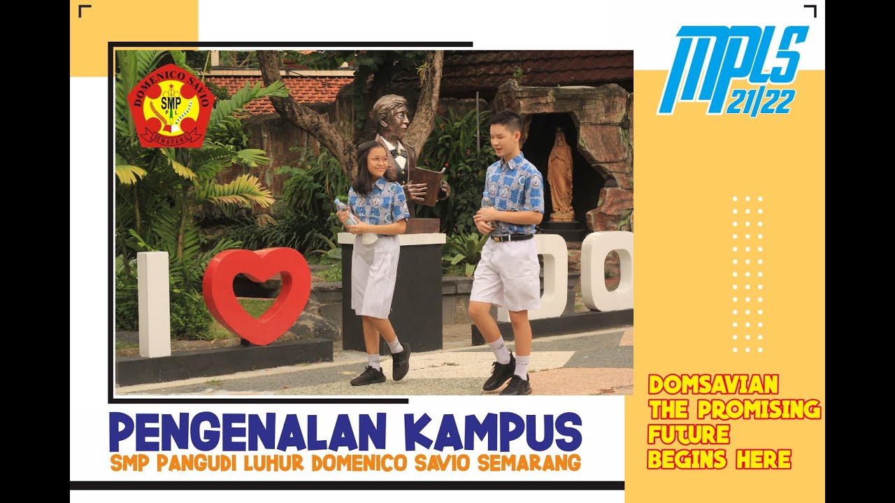 PENGENALAN KAMPUS SMP PANGUDI LUHUR DOMENICO SAVIO