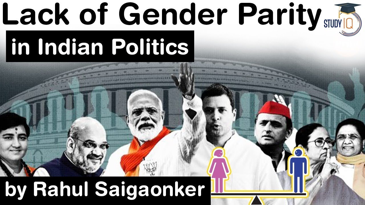 Issue of Gender Inequality in Indian Political Parties - Indian Polity Current Affairs for UPSC exam