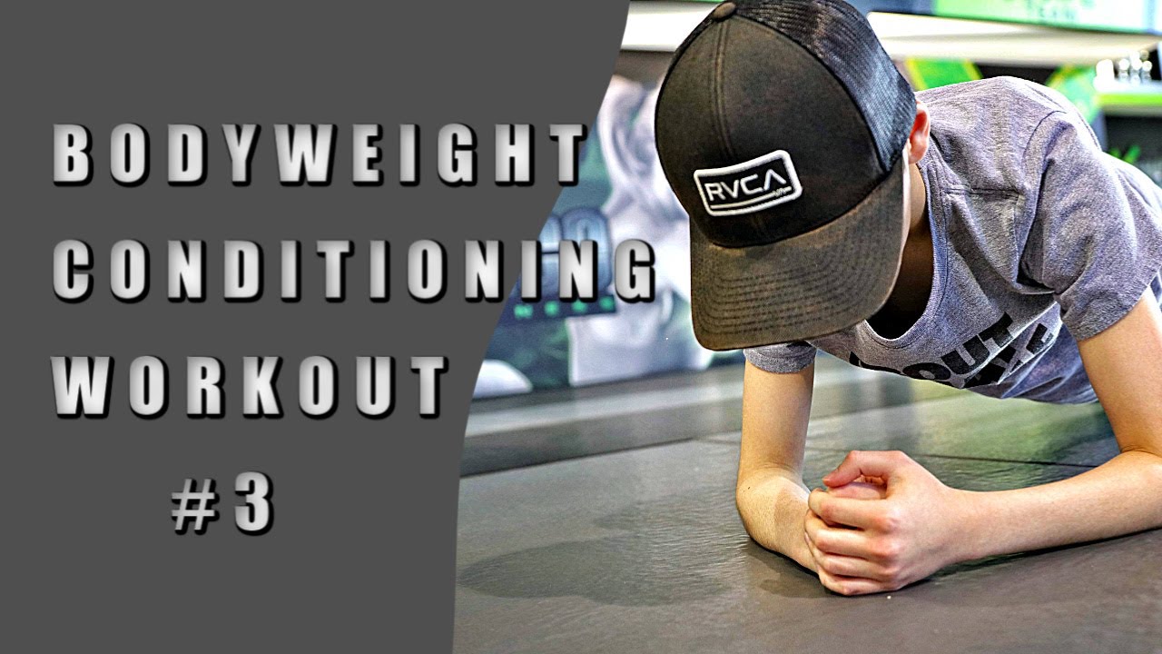 Bodyweight Conditioning Workout #3
