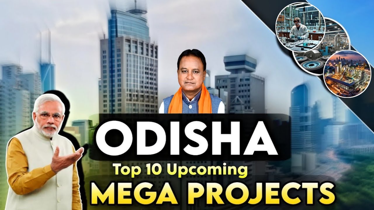 Odisha's Mega Projects: A Blueprint for the Future