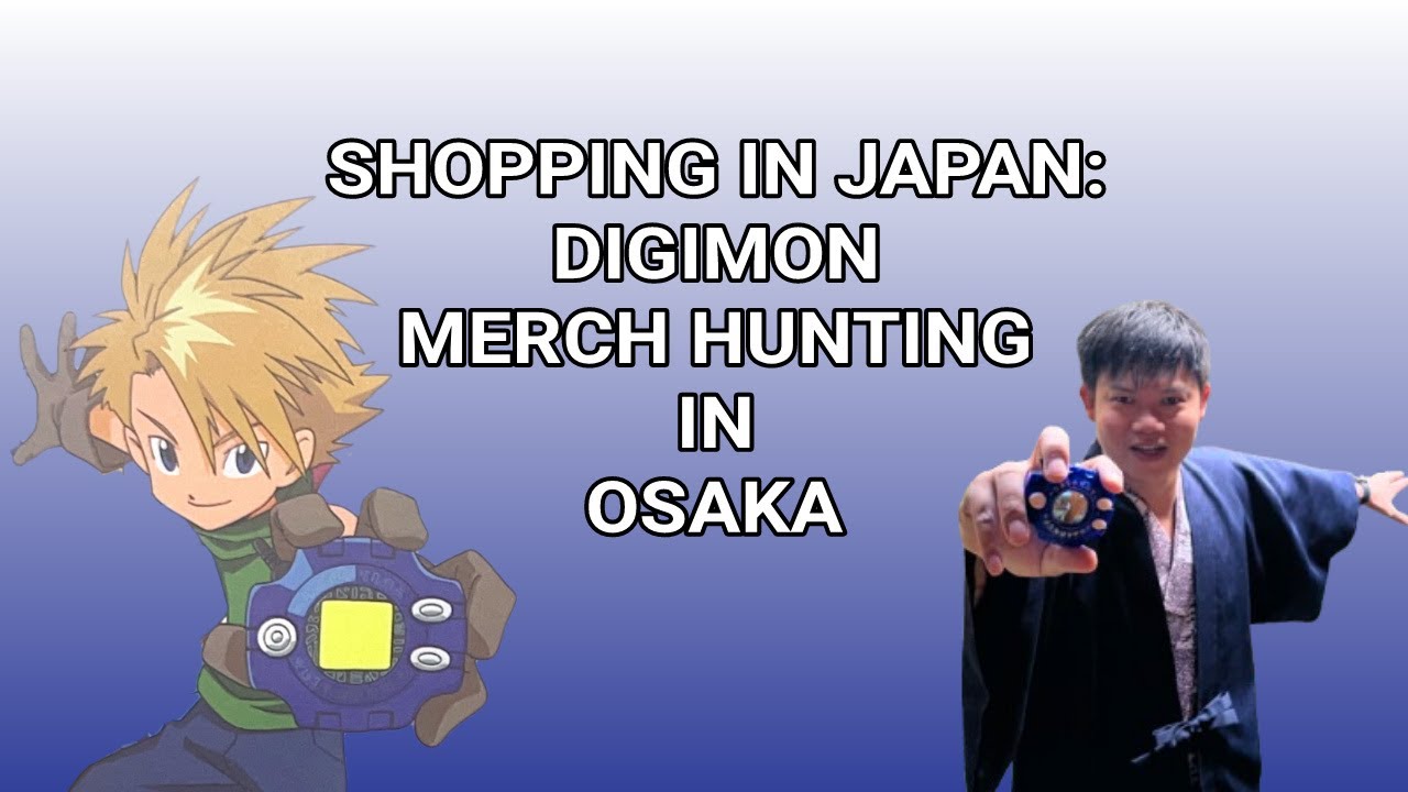 SHOPPING IN JAPAN: DIGIMON MERCH IN OSAKA