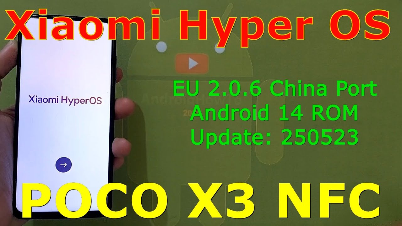 HyperOS EU 2.0.6 China Port for Poco X3 Android 14 ROM Update: 250523