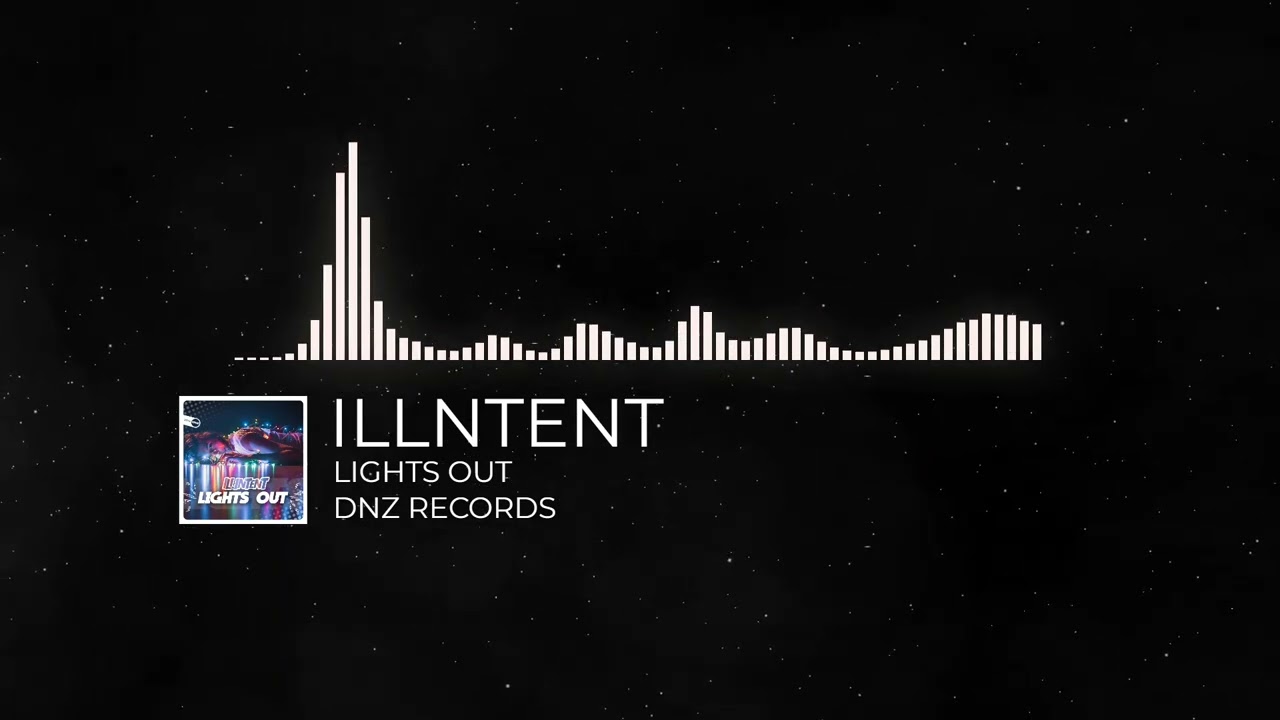 Illintent - Lights Out (DNZ RECORDS)