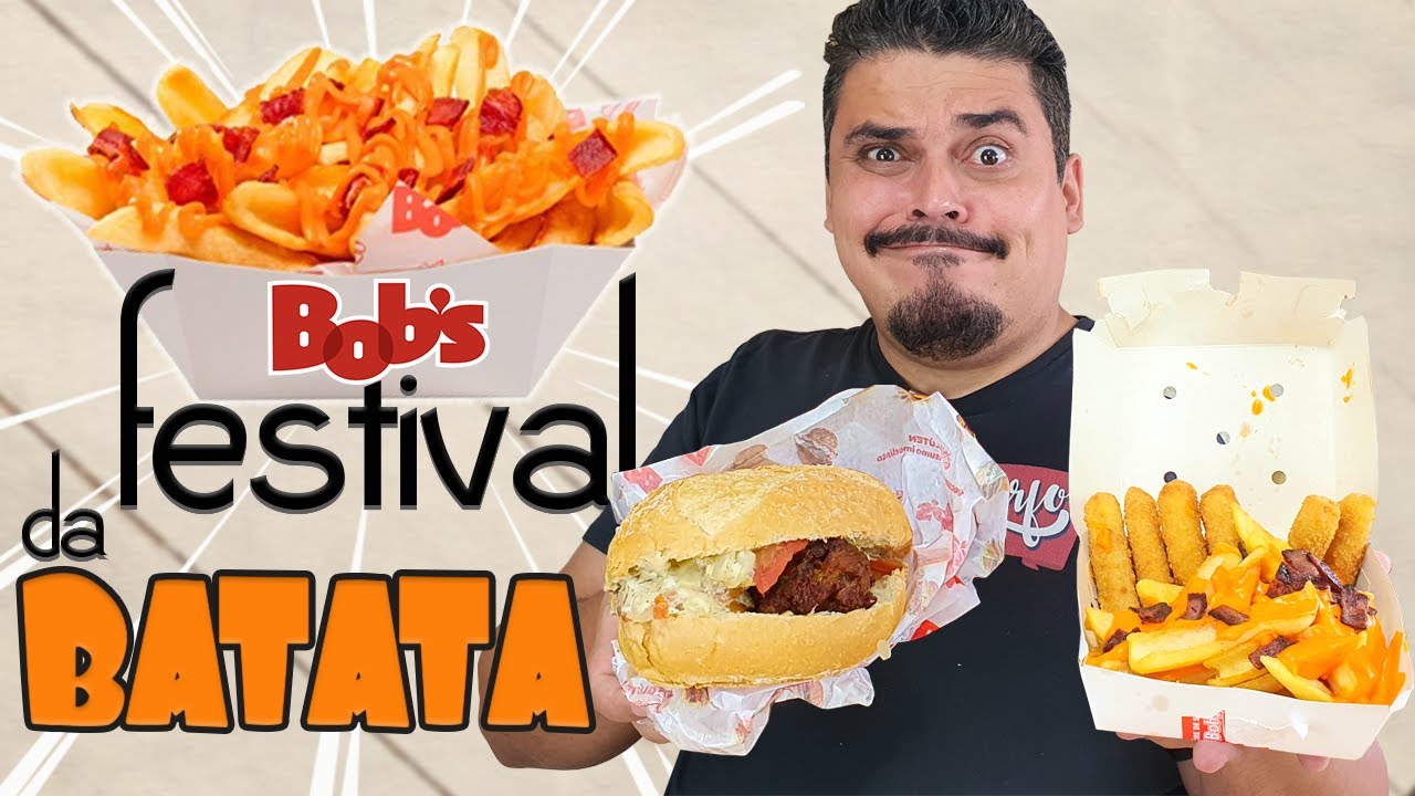 FESTIVAL DA BATATA do BOB'S + Trio Frango Tomato