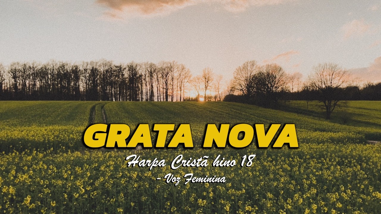 EU SOU O CAMINHO A VERDADE E A VIDA   GRATA NOVA Hino 18   Harpa Cristã GOSPEL GROOVE