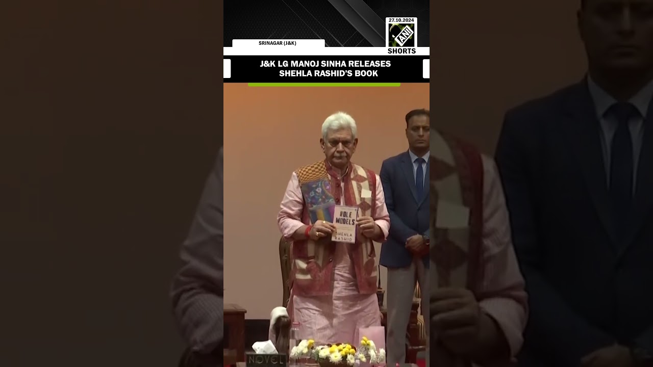 J&K LG Manoj Sinha releases Shehla Rashid’s book ‘Role Models: Inspiring Stories of Indian Muslims’