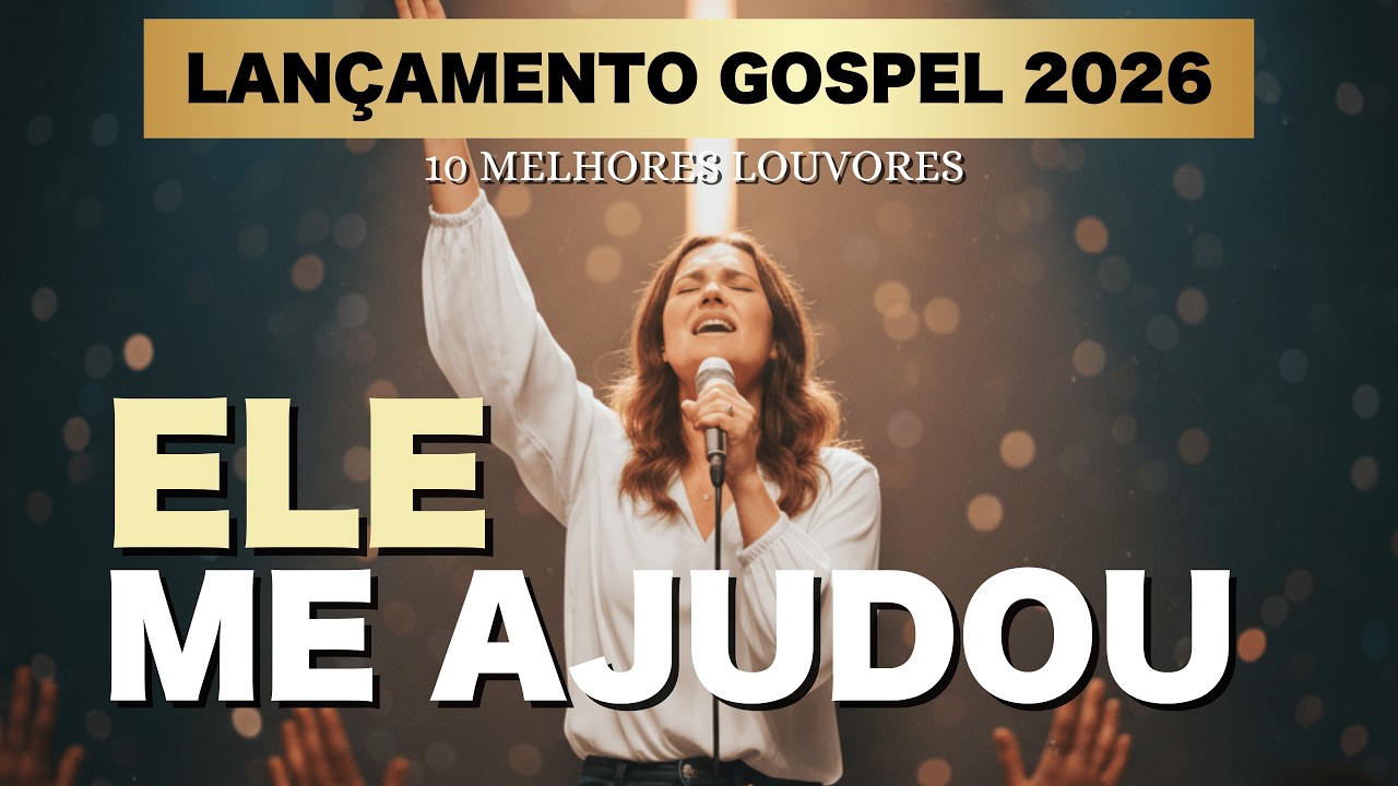 10 MELHORES LOUVORES GOSPEL 2026 - Momentos Difíceis | Os Louvores de CURA para ALMA | Música Gospel