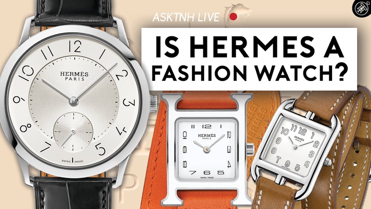 HERMÈS Is NOT A Fashion Watch & More LIVE Questions!