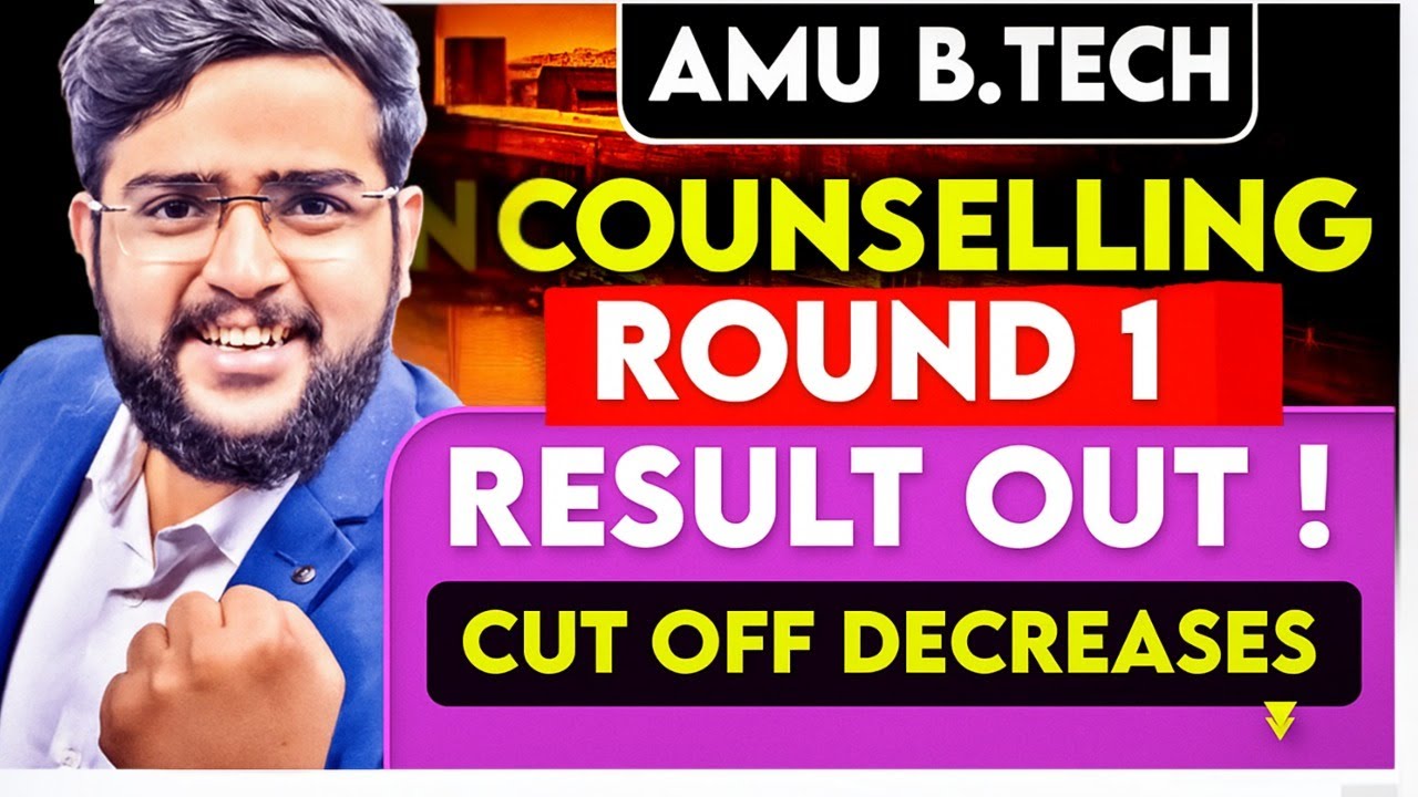 AMU B.Tech Counselling 2025 Round 1 Result Out | AMUEEE Cutoff & Admission Update | Must Watch!