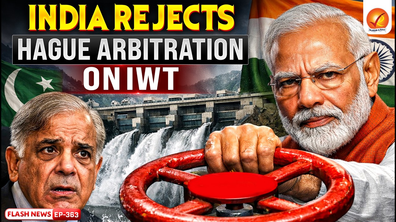 Indus Waters Treaty Dispute Explained | India Rejects Hague Arbitration & IWT Tensions Rise