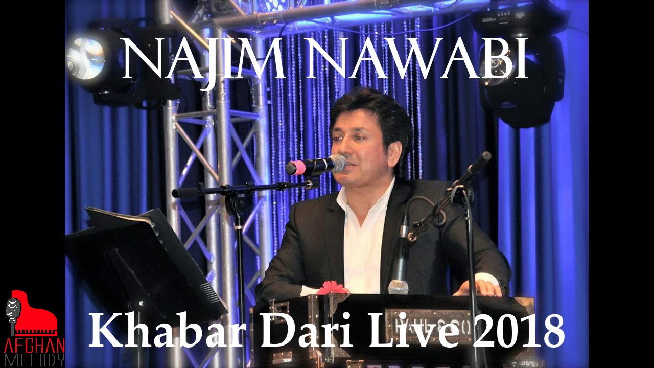 Najim Nawabi - Khabar Dari [LIVE 2018]