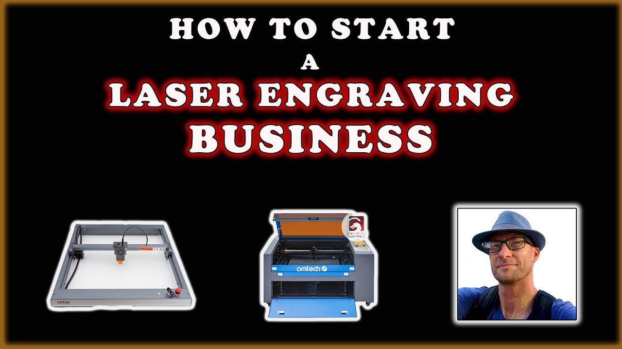 Start a Laser Engraving Business: What are the basics?