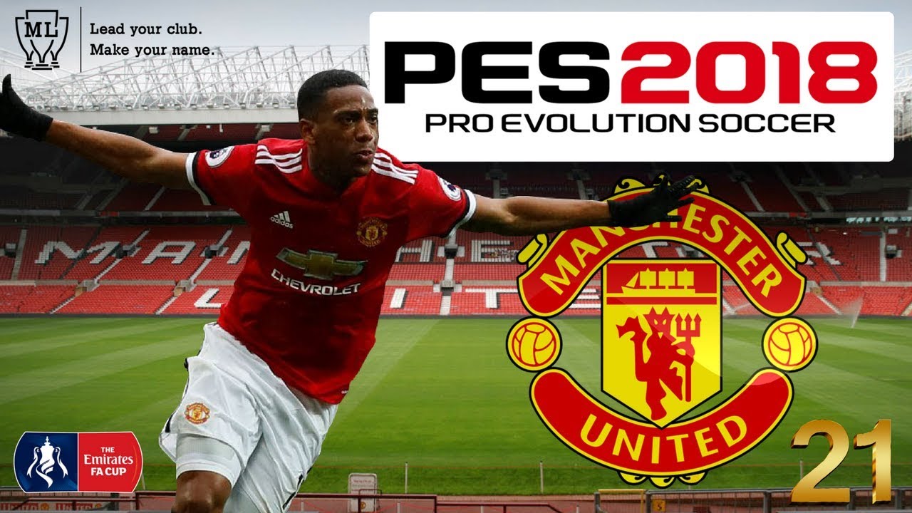 PES 2018 - MASTER LEAGUE - MANCHESTER UNITED #21 The Last Episode?!! FA CUP FINAL!