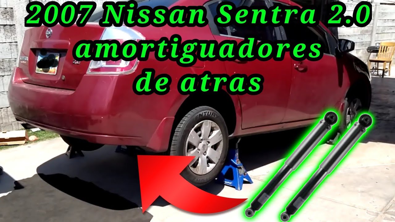 2007 Nissan Sentra 2.0 Cómo cambiar los amortiguadores de atrás (How to change rear shock absorbers)