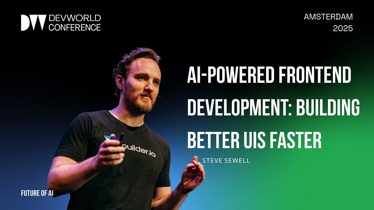 Steve Sewell - AI Powered Frontend Development Building Better UIs Faster