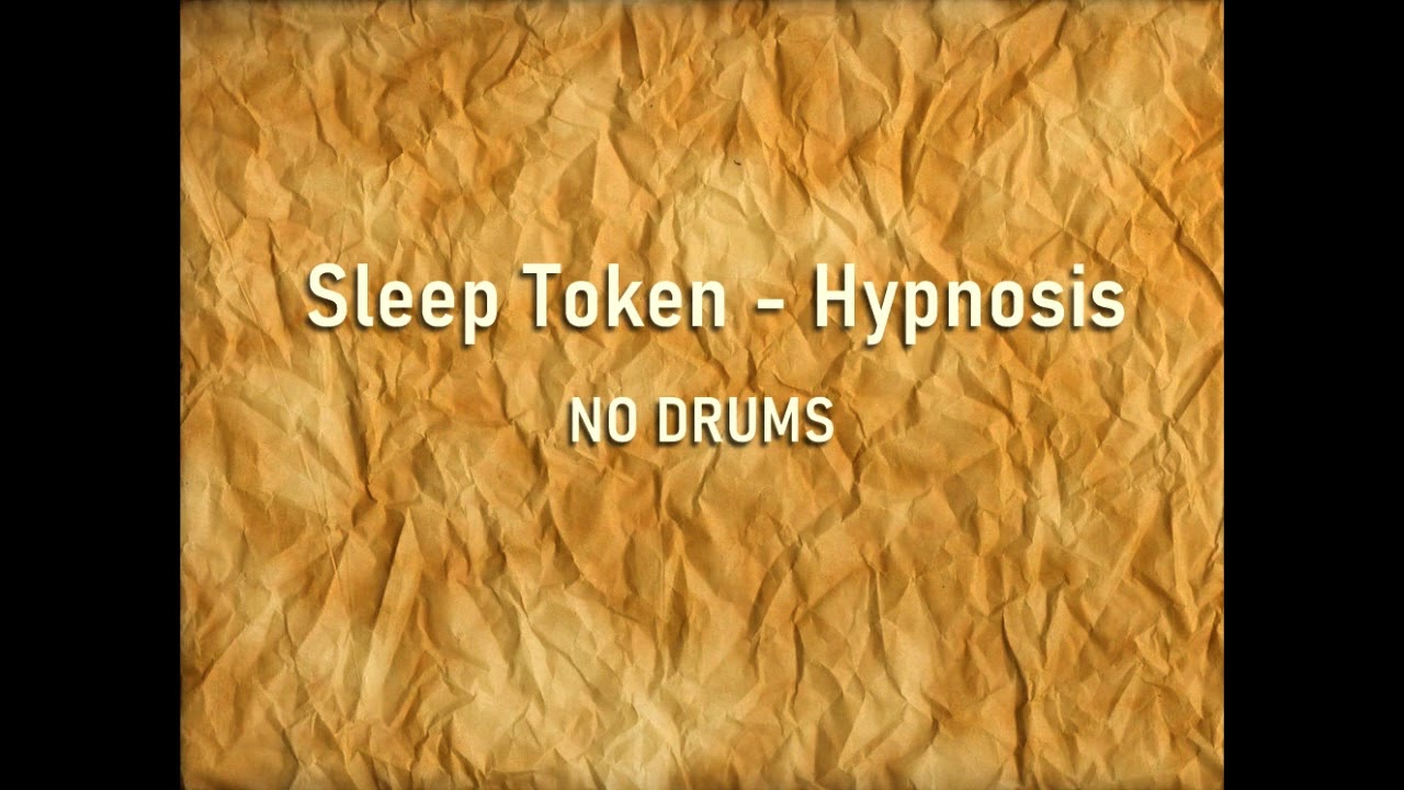Sleep Token - Hypnosis DRUMLESS (SEM BATERIA)