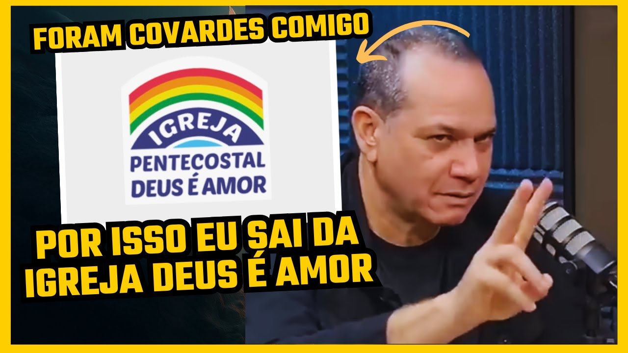 PASTOR CHORA AO RELATAR O MOTIVO DE TER DEIXADO A IGREJA DEUS É AMOR | PR. ISRAEL SANTOS