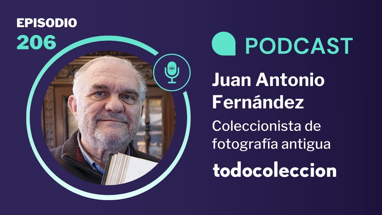 206. Juan Antonio Fernández Rivero, coleccionista de fotografía antigua