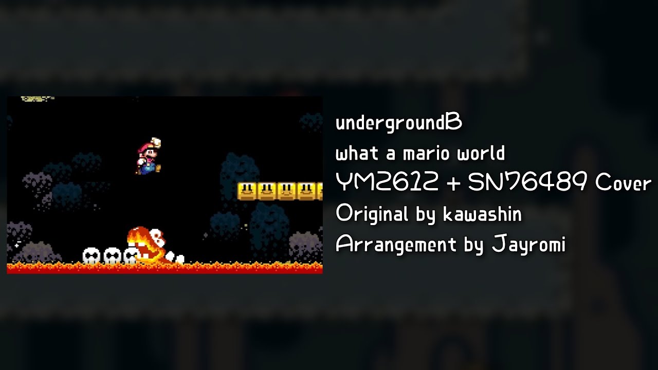 undergroundB (what a mario world) ~ kawashin | YM2612 + SN76489 Cover