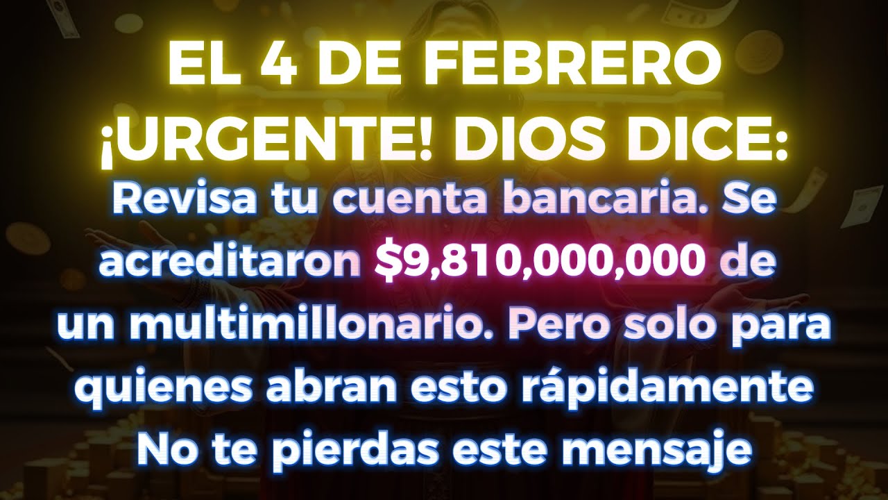 🤑🤑 ¡URGENTE! DIOS DICE: VAYAN A REVISAR SU CUENTA BANCARIA. HA RECIBIDO $9,810,000,000