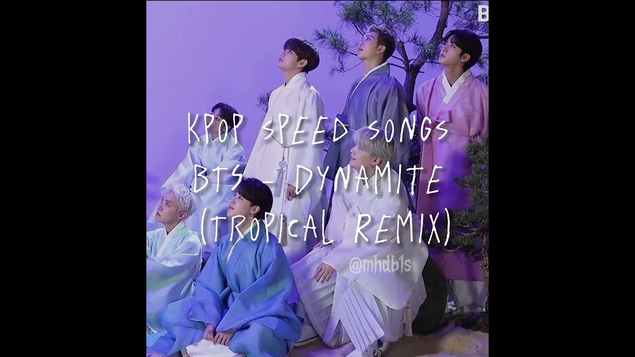 BTS - Dynamite (Tropical Remix)||kpop speed songs||mhdbts