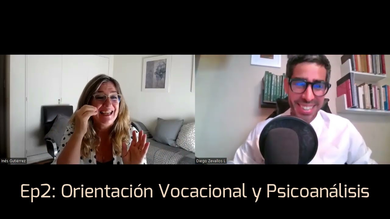 Temporada 1. Ep 02: Orientación Vocacional y Psicoanálisis