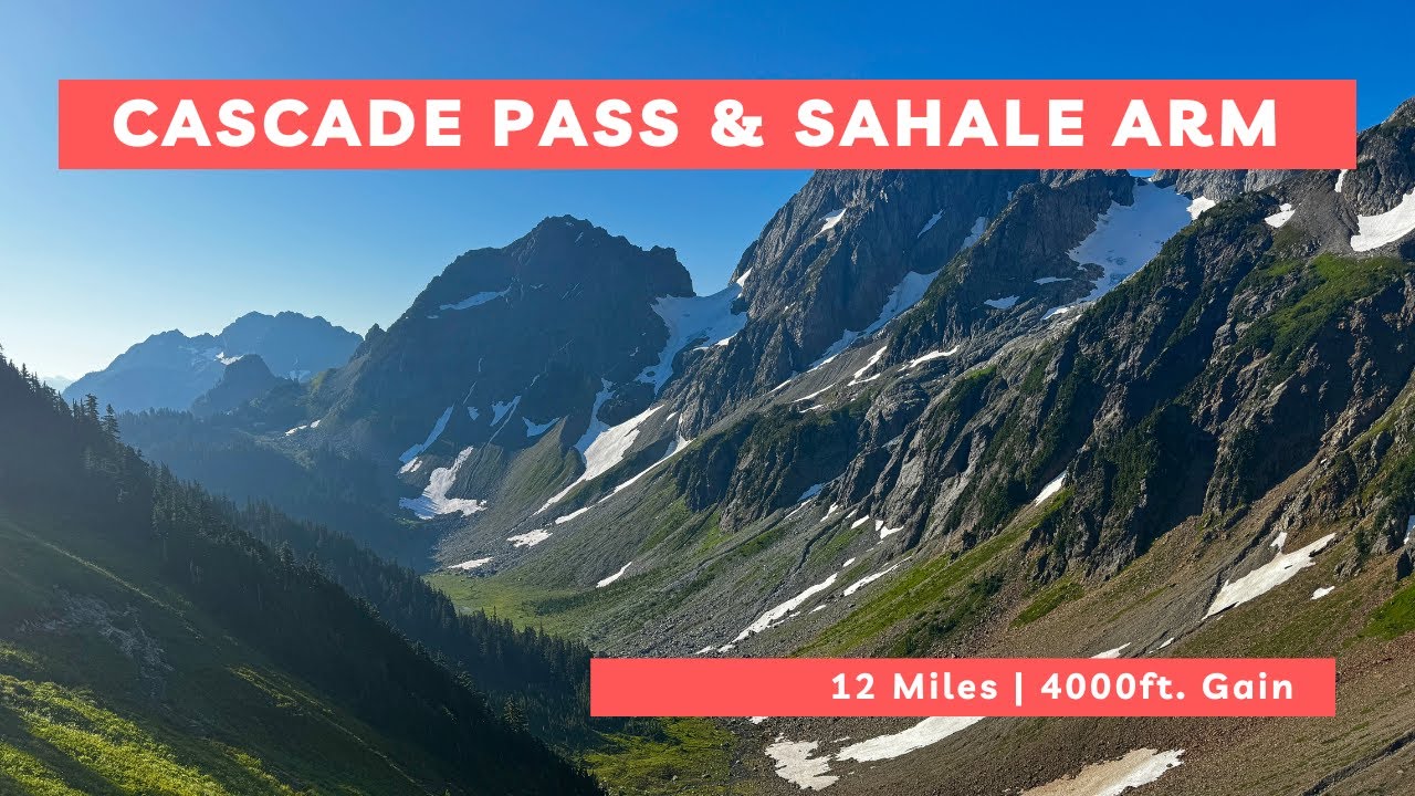 Bucket List Washington Hike: Cascade Pass & Sahale Arm Adventure