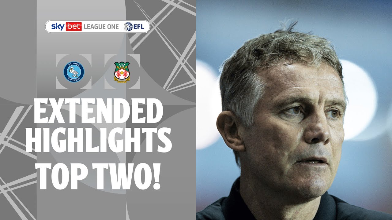 TOP TWO! | Wycombe Wanderers v Wrexham extended highlights