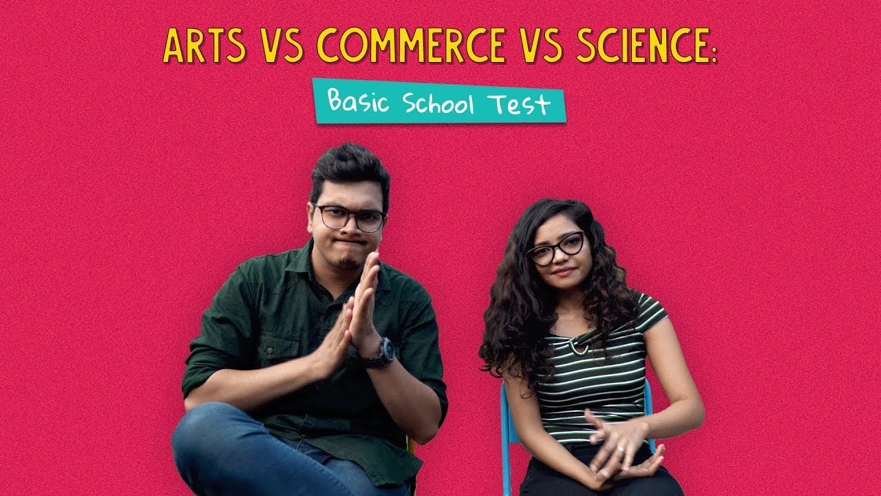 Arts Vs Commerce Vs Science: Basic School Test | Ok Tested