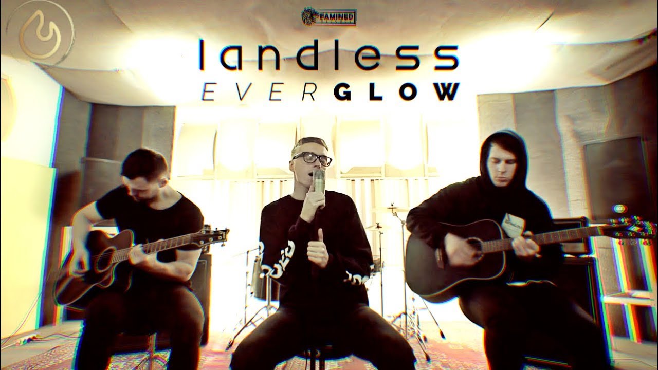 landless - Everglow (Acoustic Video)