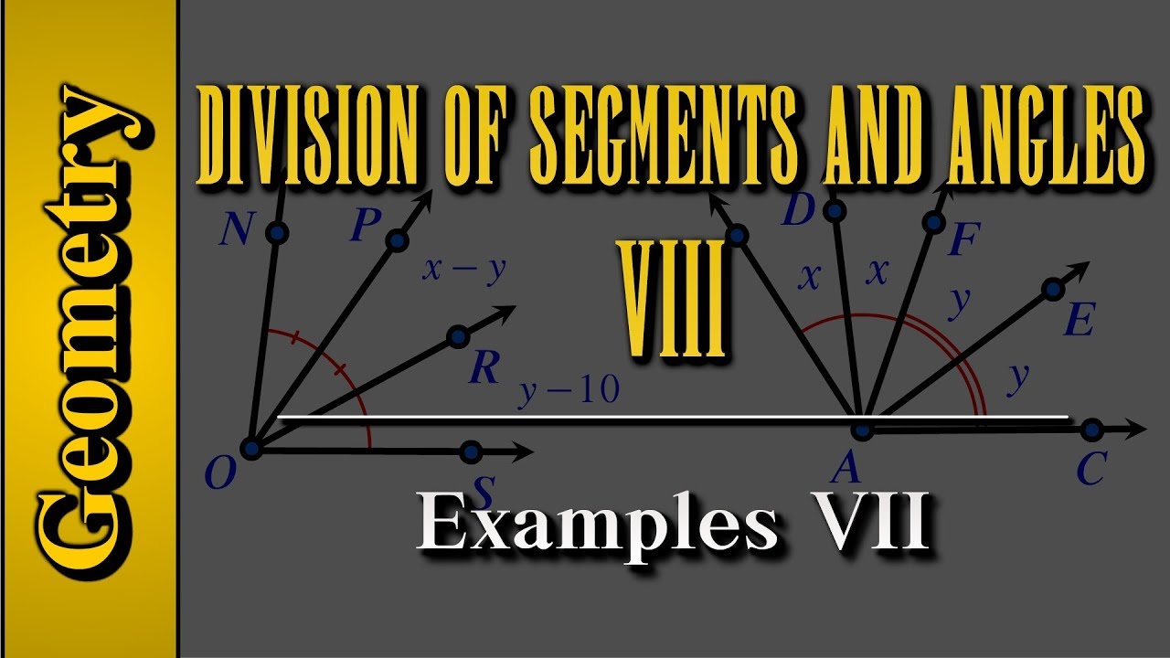Geometry: Division of Segments and Angles (Level 8 of 8) | Examples VII