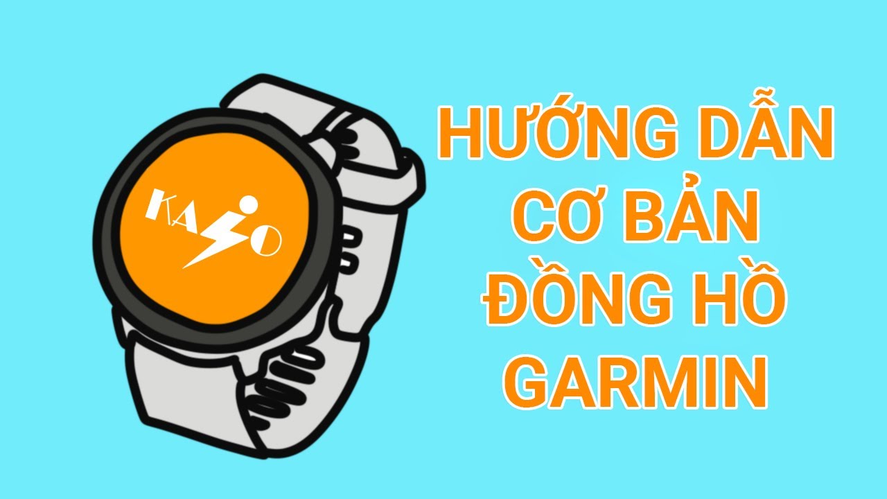 [GIẢI NGỐ GARMIN] Hướng dẫn sử dụng cơ bản đồng hồ Garmin Forerunner 255