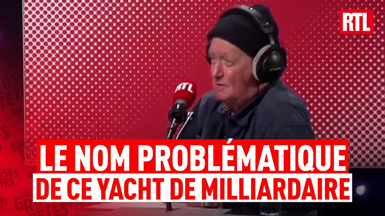 Les Grosses Têtes : un nom de yacht... très problématique