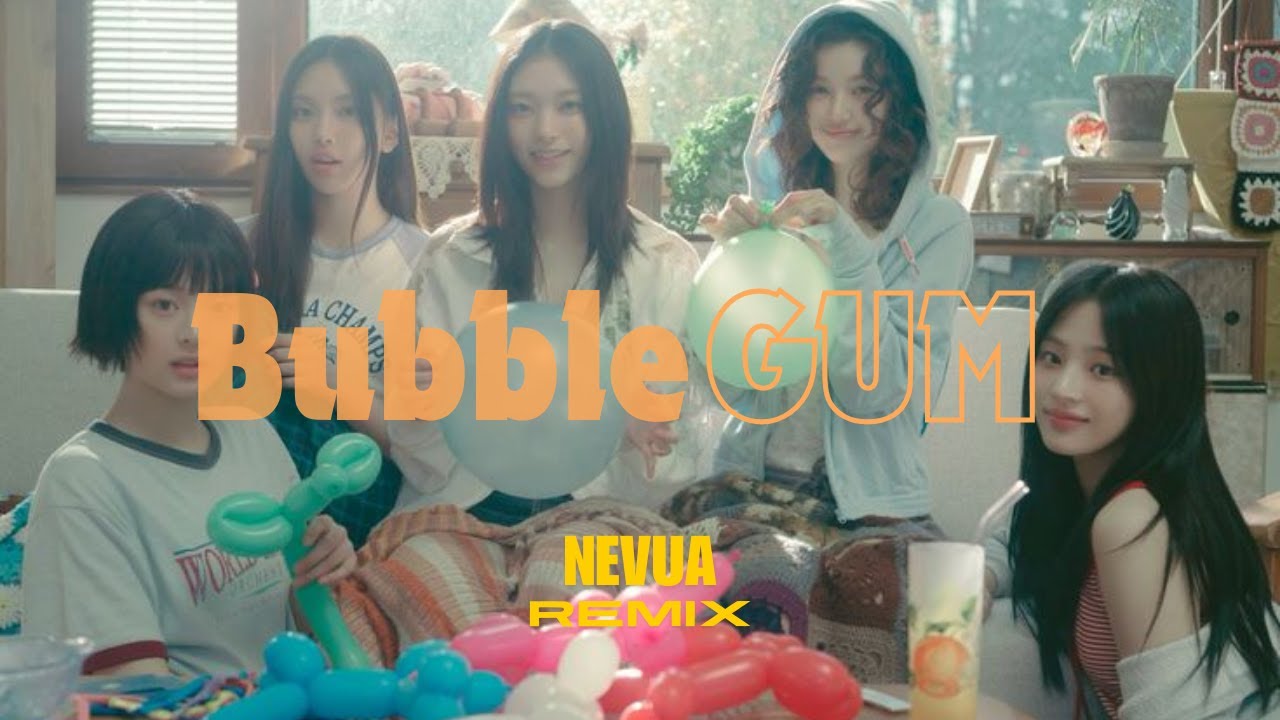 NewJeans (뉴진스) 'Bubble Gum' (Nevau Remix)