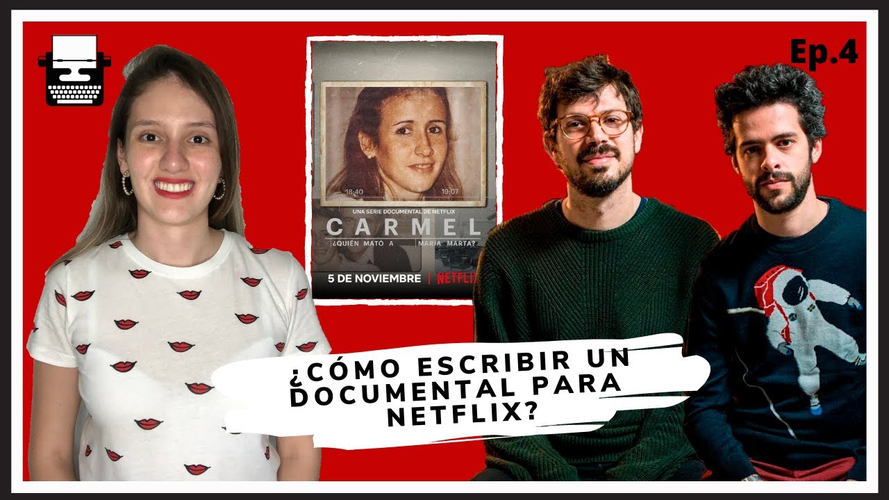 Escribir un documental - Carmel ¿Quién Mato a Maria Marta? | Podcast con Lucas Bucci y Tomas Sposato
