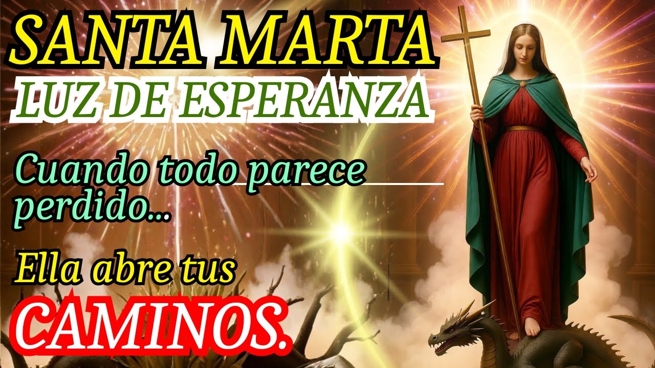 SANTA MARTA 🌹 Cuando todo parece perdido, ella abre tus caminos