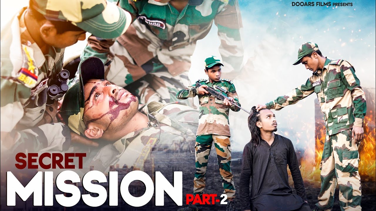 Secret Mission 2 || Indian Army Vs Pakistan Aatankwadi || Dooars Films Vlog