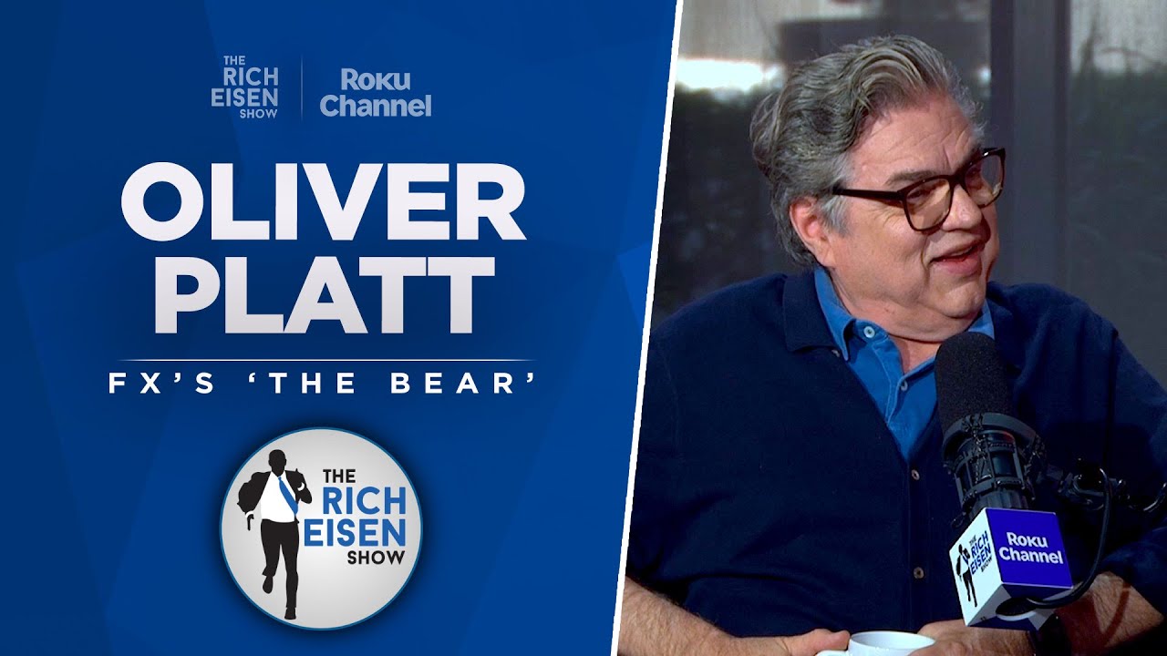 Oliver Platt Talks FX&rsquo;s &lsquo;The Bear&rsquo; New Season & More with Rich Eisen | Full Interview
