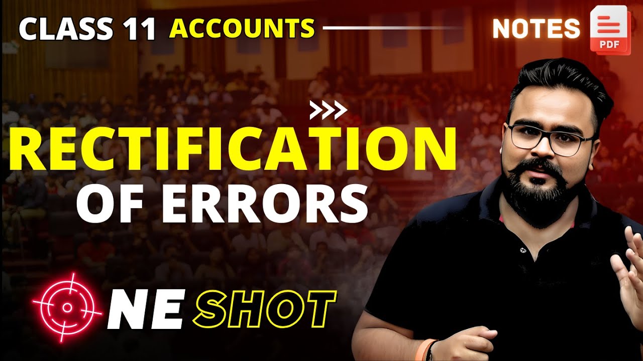 RECTIFICATION OF ERRORS class 11 ONE SHOT | ACCOUNTS by gaurav jain