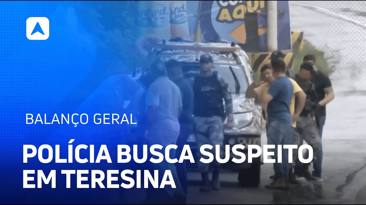 Polícia realiza buscas para encontrar suspeito de matar o próprio pai em Teresin
