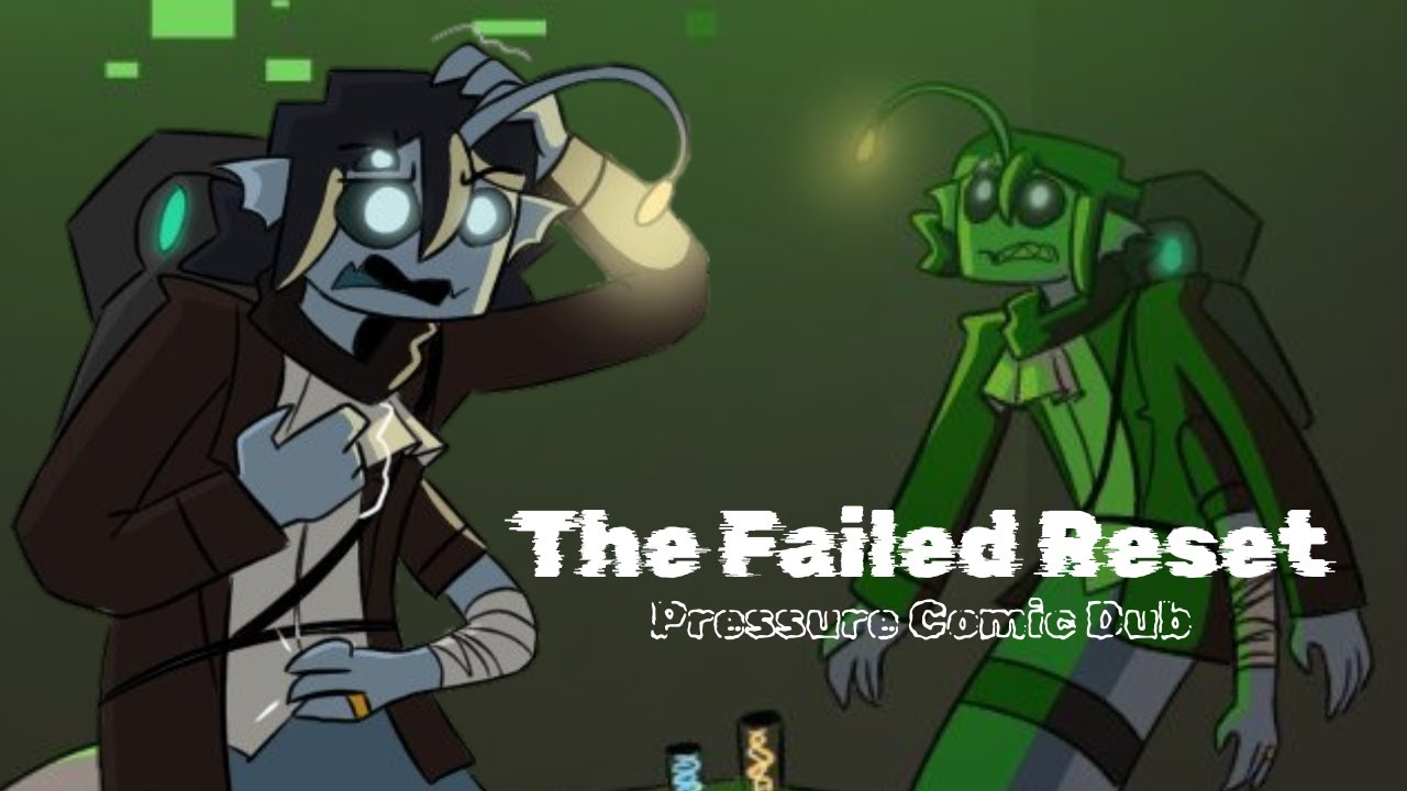 The Failed Reset - Pressure Comic Dub (Pt-Br)