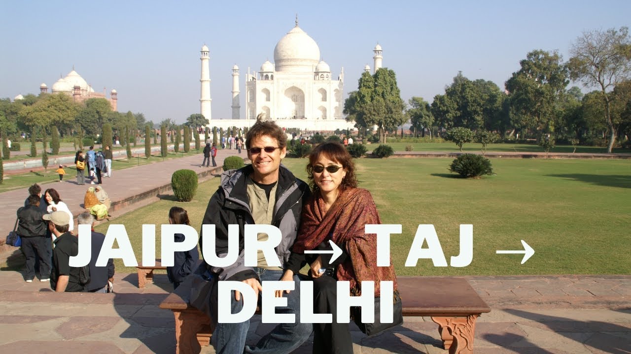 009 | Jaipur, the Taj & Back to Delhi | Journey’s End Jan 2006