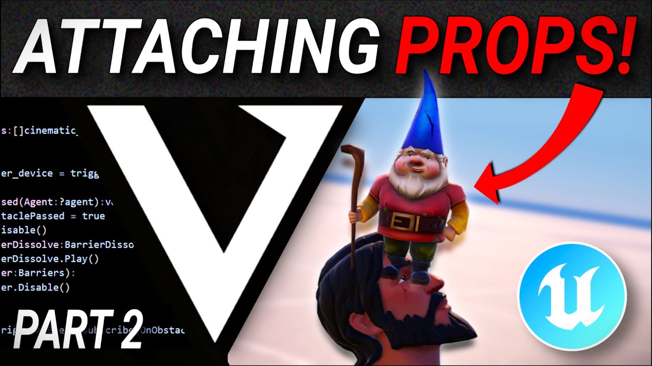 ATTACHING PROPS TO PLAYER! - UEFN Verse for Beginners! ( PART 2 )