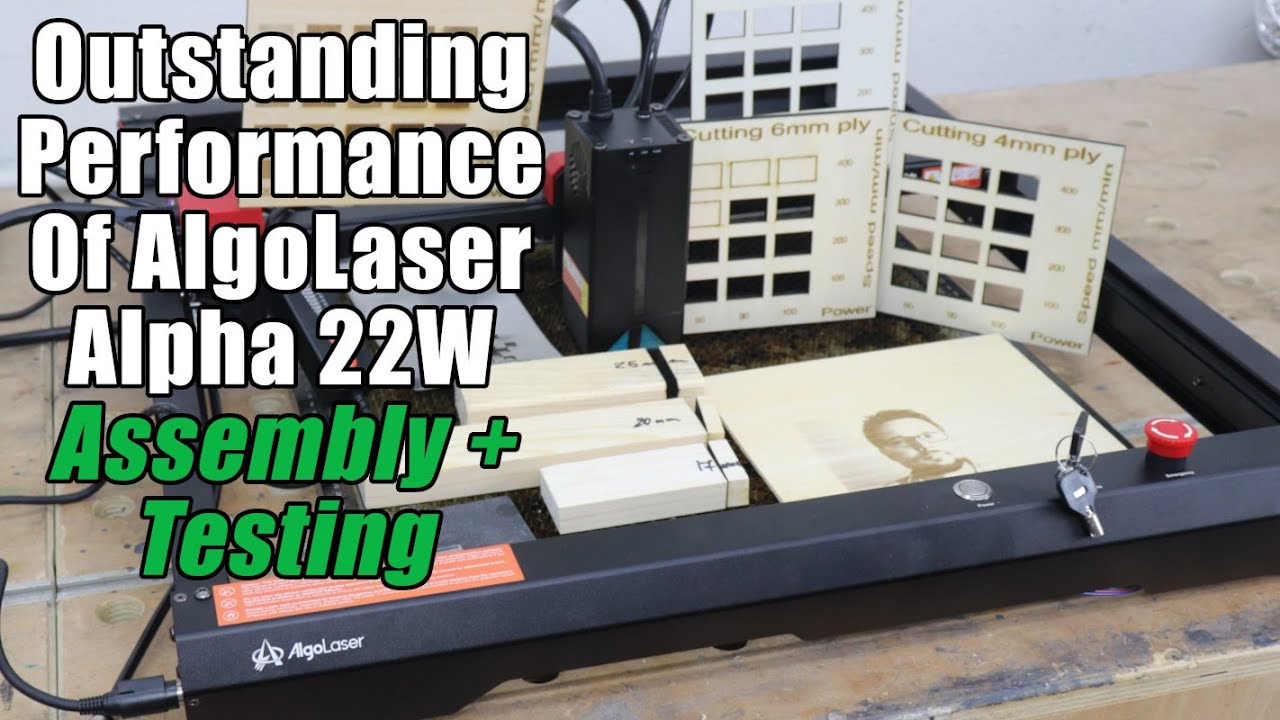 Detailed Assembly & Testing - AlgoLaser Alpha 22W