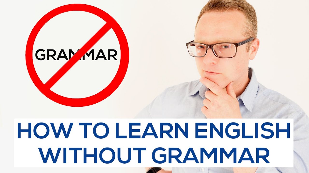 How to Learn and Improve English without Grammar | The Lexical Approach